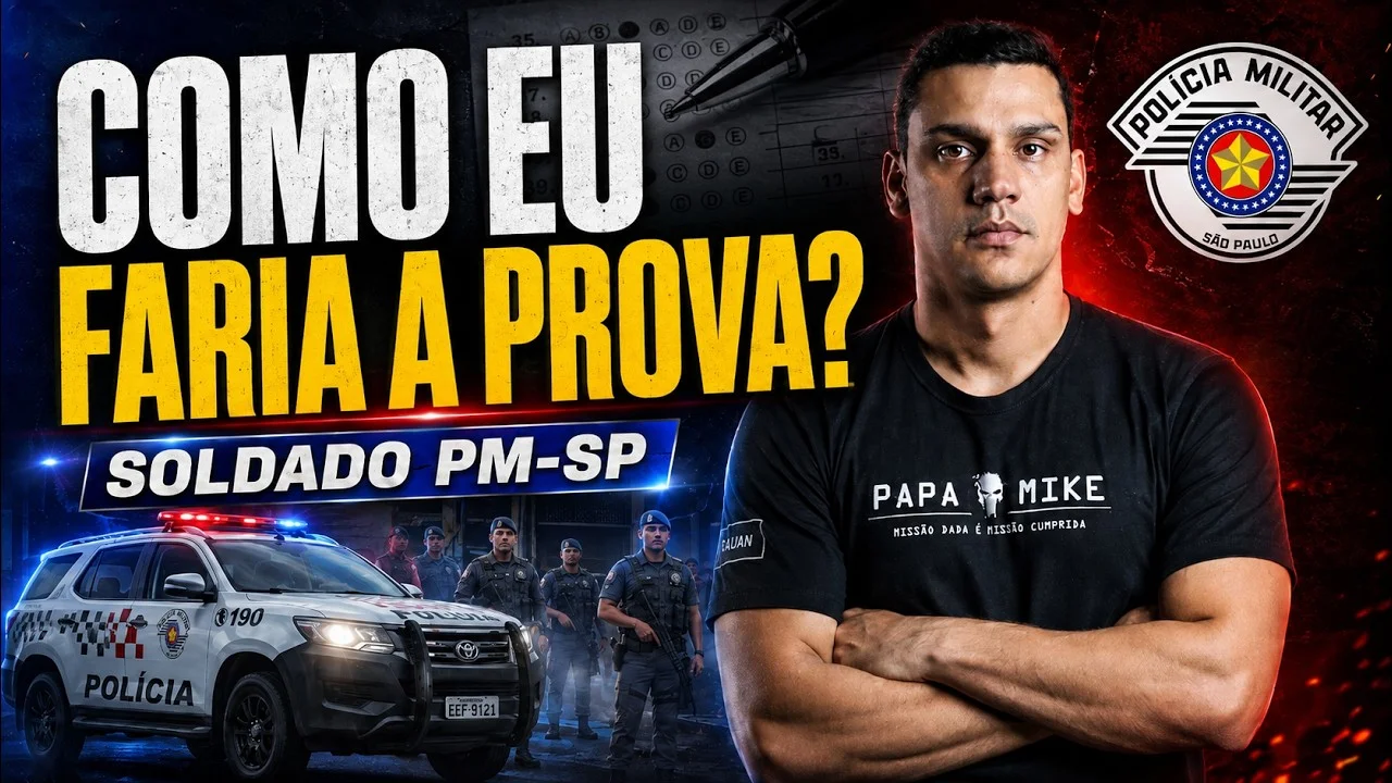 Qual é a melhor ordem para fazer a prova de Soldado da PM-SP?