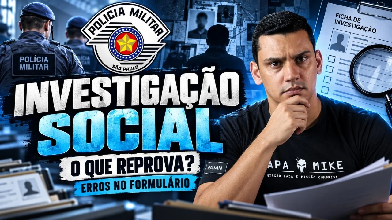 Investigação Social da PM-SP: o que reprova e como preencher o formulário corretamente