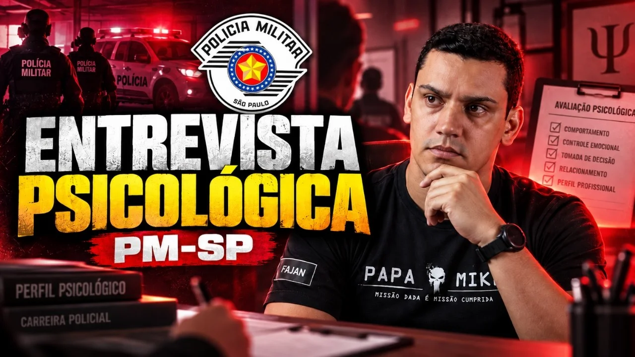Entrevista psicológica da PM-SP: perguntas, perfil exigido e preparação